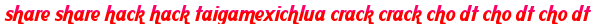share share hack hack taigamexichlua crack crack cho dt cho dt cho dt moi